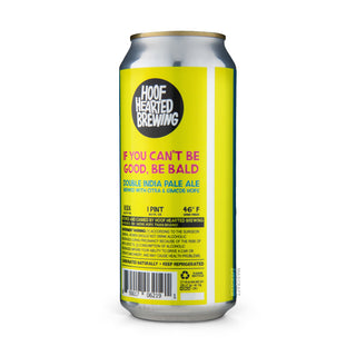 Etiqueta e información DIPA HOOF HEARTED If You Can't Be Good, Be Bald 47cl - Tienda Mascraft